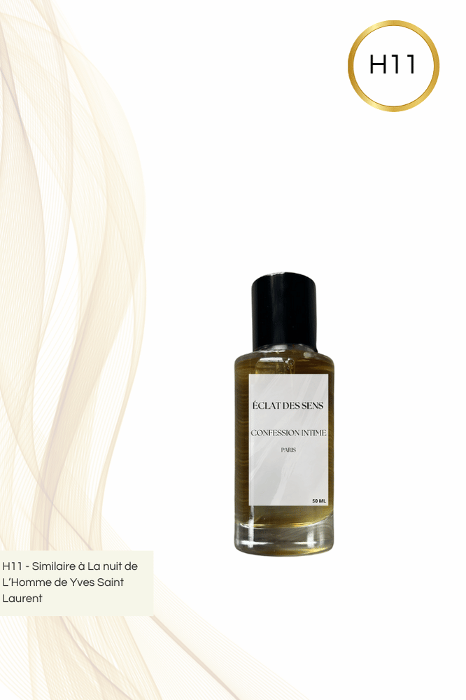 parfum H11  similaire a la nuit de l’homme ( Confession Intime ) ( NIGHT FORT MEN ) - Eclat des sens